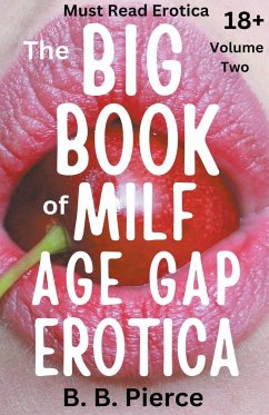 The Big Book of MILF Age Gap Erotica Volume two - Pierce, B. B.