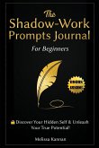 The Shadow Work Journal For Beginners