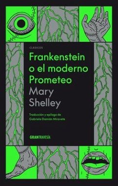 Frankenstein O El Moderno Prometeo - Shelley, Mary