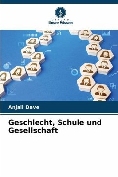 Geschlecht, Schule und Gesellschaft - Dave, Anjali