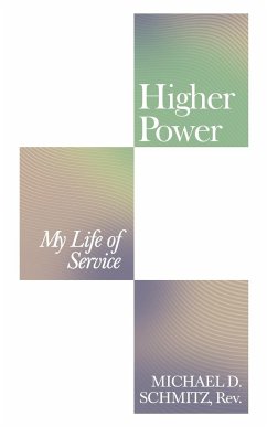 Higher Power - Schmitz Rev., Michael D.