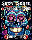 Sugar Skull Coloring Book for Adults