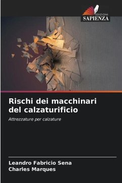 Rischi dei macchinari del calzaturificio - Fabricio Sena, Leandro;Marques, Charles