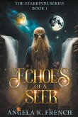 Echoes of a Seer