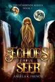 Echoes of a Seer