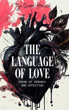 The Language of Love - Howze, Tye'Quan