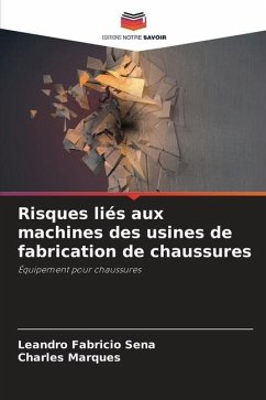 Risques liés aux machines des usines de fabrication de chaussures - Fabricio Sena, Leandro;Marques, Charles