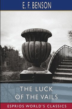 The Luck of the Vails (Esprios Classics) - Benson, E. F.