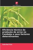 Eficiência técnica da produção de arroz no Camboja e seus factores determinantes