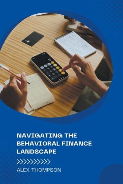 Cover Navigating the Behavioral Finance Landscape
