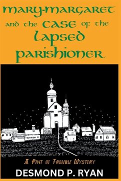 Mary-Margaret and the Case of the Lapsed Parishioner - Ryan, Desmond P