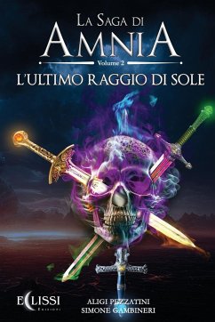 La Saga di Amnia - Vol.2 - Pezzatini, Aligi; Gambineri, Simone