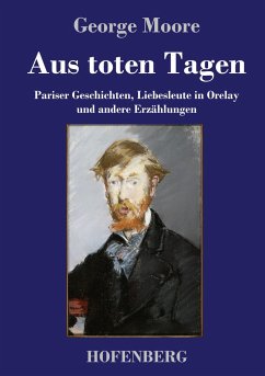 Aus toten Tagen - Moore, George