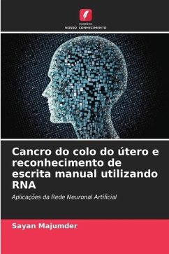 Cancro do colo do útero e reconhecimento de escrita manual utilizando RNA - Majumder, Sayan