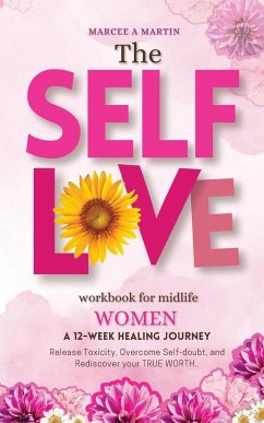 Self-Love Workbook for Midlife women - Martin, Marcee A