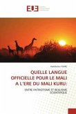 QUELLE LANGUE OFFICIELLE POUR LE MALI A L¿ERE DU MALI KURU: