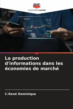 La production d'informations dans les économies de marché - Dominique, C-René