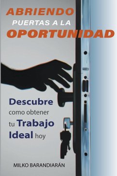 Abriendo Puertas A La Oportunidad - Barandiaran, Milko