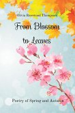 From Blossoms to Leaves: Poetry of Spring and Autumn: Celebrating Nature's Beauty and Changing Seasons - Collection 2 Books in 1