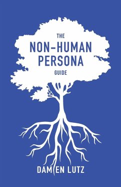 The Non-Human Persona Guide - Lutz, Damien