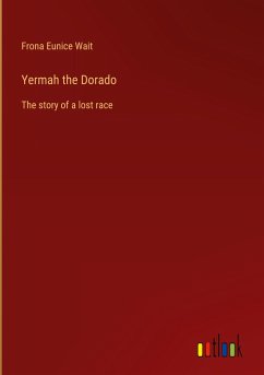 Yermah the Dorado - Wait, Frona Eunice