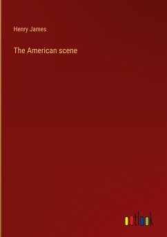 The American scene - James, Henry