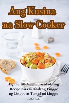 Ang Kusina na Slow Cooker - Eva María Castillo