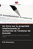 Un livre sur la propriété intellectuelle la recherche et l'analyse de brevets