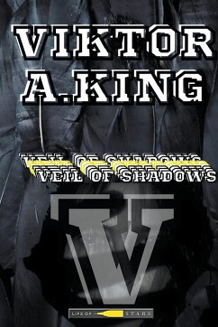 Veil of Shadows V - King, Viktor A.