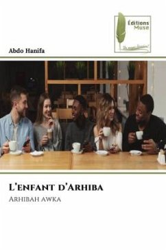 L'enfant d'Arhiba - Hanifa, Abdo