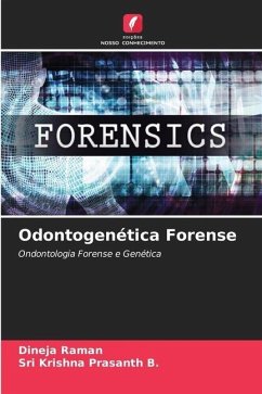 Odontogenética Forense - Raman, Dineja;Prasanth B., Sri Krishna