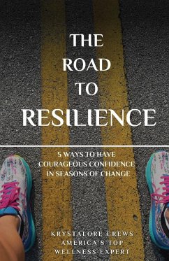 The Road to Resilience - Crews, Krystalore