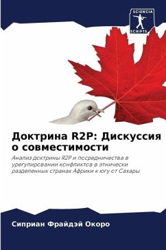 Doktrina R2P: Diskussiq o sowmestimosti - Okoro, Siprian Frajdäj