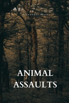 Animal Assaults - Mott, Alexander