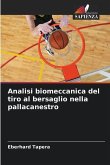 Analisi biomeccanica del tiro al bersaglio nella pallacanestro