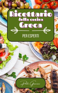 Ricettario della cucina greca per esperti - Giancani, Paolo