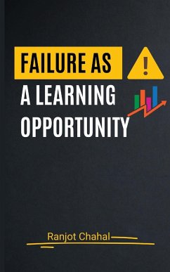 Failure as a Learning Opportunity - Chahal, Ranjot Singh