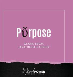 Purpose - Jaramillo-Carrier, Clara Lucia