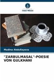 &quote;ZARBULMASAL&quote;-POESIE VON GULKHANI