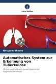 Automatisches System zur Erkennung von Tuberkulose