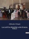 LA LOTTA POLITICA IN ITALIA VOL I
