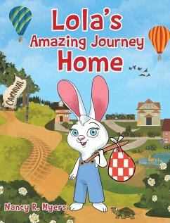 Lola's Amazing Journey Home - Myers, Nancy R.