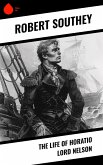 The Life of Horatio Lord Nelson (eBook, ePUB) The Life of Horatio Lord Nelson (eBook, ePUB)