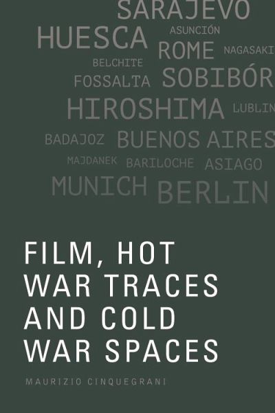 Film, Hot War Traces and Cold War Spaces (eBook, ePUB)