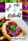 Heute gibt es - Rotkohl (eBook, ePUB)