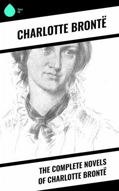 Cover The Complete Novels of Charlotte Brontë (eBook, ePUB)