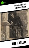 The Tatler (eBook, ePUB)