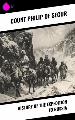 History of the Expedition to Russia (eBook, ePUB) Cover History of the Expedition to Russia (eBook, ePUB)