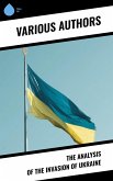 The Analysis of the Invasion of Ukraine (eBook, ePUB)