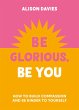Be Glorious, Be You (eBook, ePUB) - Bild 1